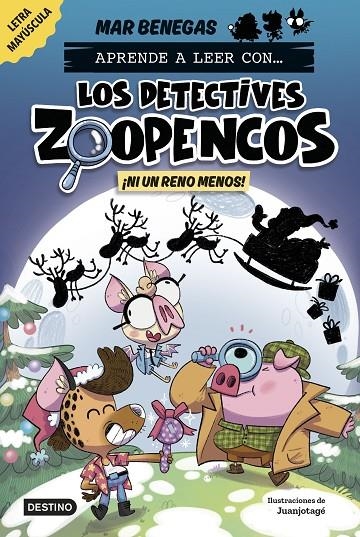 APRENDE A LEER CON... ¡LOS DETECTIVES ZOOPENCOS! 9. ¡NI UN RENO MENOS! | 9788408310365 | BENEGAS, MAR