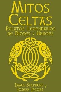 MITOS CELTAS | 9788410101975 | JACOBS, JOSEPH / STEPHENS, JAMES