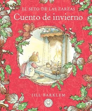 EL SETO DE LAS ZARZAS. CUENTO DE INVIERNO | 9788410323452 | BARKLEM, JILL