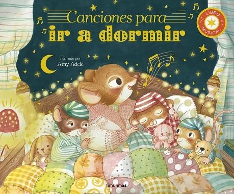 CANCIONES PARA IR A DORMIR. LIBRO MUSICAL | 9788408300847 | ADELE, AMY/ECKFORD, JENNIFER