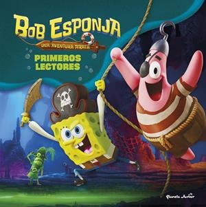 BOB ESPONJA: UNA AVENTURA PIRATA. PRIMEROS LECTORES | 9788408311294 | BOB ESPONJA
