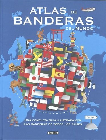 ATLAS DE BANDERAS DEL MUNDO | 9788410842502 | SUSAETA EDICIONES