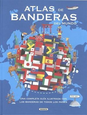 ATLAS DE BANDERAS DEL MUNDO | 9788410842502 | SUSAETA EDICIONES