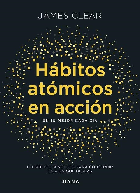 HÁBITOS ATÓMICOS EN ACCIÓN | 9788411193016 | CLEAR, JAMES