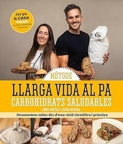 LLARGA VIDA AL PA | 9791387658373 | MORERA, JORDI/GRÍFOLS, ANNA