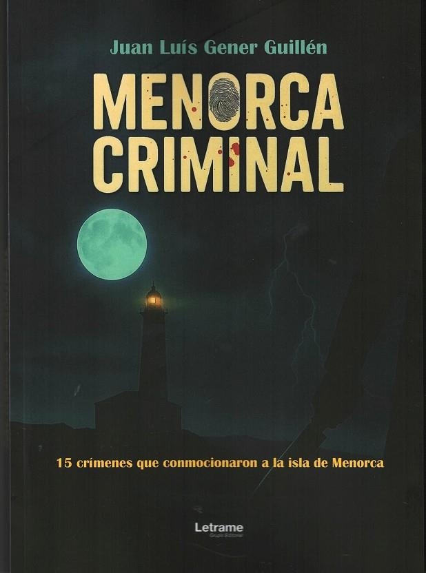 MENORCA CRIMINAL | 9791370292089 | GENER GUILLÉN, JUAN LUÍS