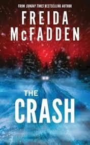 CRASH THE | 9781464228636 | MCFADDEN, FREIDA