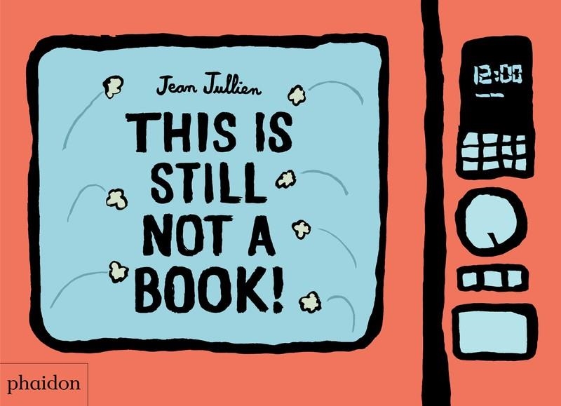 THIS IS STILL NOT A BOOK | 9781838662745 | JULLIEN, JEAN