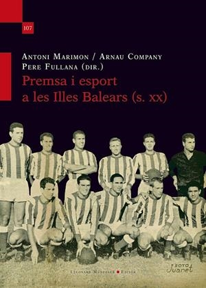 PREMSA I ESPORT A LES ILLES BALEARS (S. XX) | 9788410377653 | MARIMON I RIUTORT, ANTONI/COMPANY I MATES, ARNAU/FULLANA PUISERVER, PERE