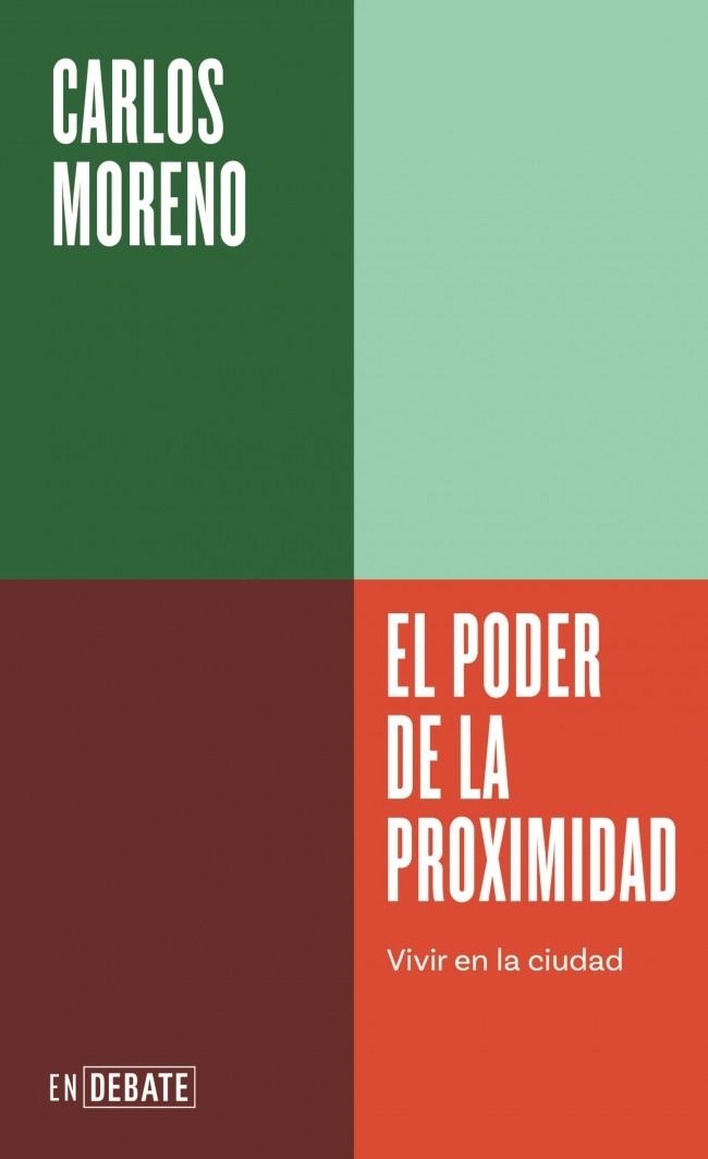 EL PODER DE LA PROXIMIDAD (SERIE ENDEBATE) | 9791387600303 | MORENO, CARLOS