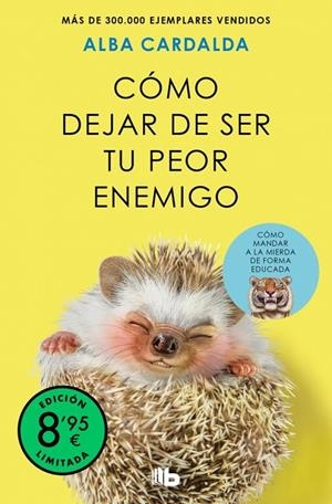 CÓMO DEJAR DE SER TU PEOR ENEMIGO (EDICIÓN LIMITADA) | 9791387652708 | CARDALDA, ALBA
