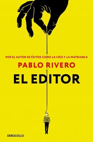 EL EDITOR | 9788466353236 | RIVERO, PABLO