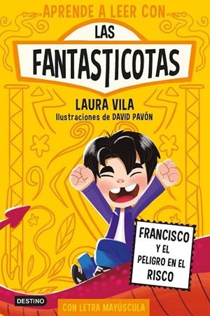 APRENDE A LEER CON LAS FANTASTICOTAS 14. FRANCISCO Y EL PELIGRO EN EL RISCO | 9788408312741 | LAURA VILA