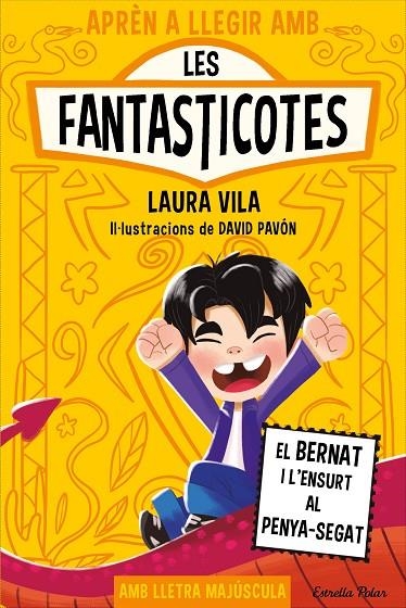 APRÈN A LLEGIR AMB LES FANTASTICOTES 14. EL BERNAT I L'ENSURT AL PENYA-SEGAT | 9791387903190 | LAURA VILA