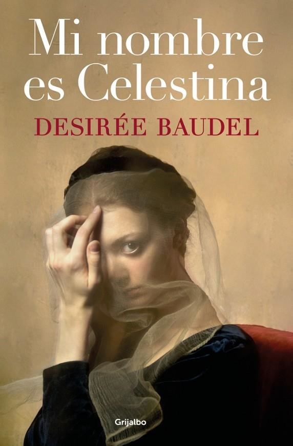 MI NOMBRE ES CELESTINA | 9788425371707 | BAUDEL, DESIRÉE