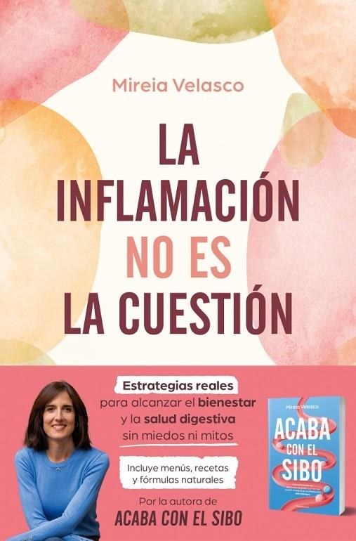 LA INFLAMACIÓN NO ES LA CUESTIÓN | 9788410274785 | VELASCO, MIREIA