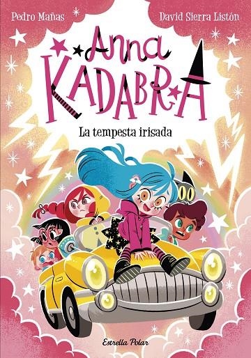ANNA KADABRA 17. LA TEMPESTA IRISADA | 9791387903312 | PEDRO MAÑAS/SIERRA LISTÓN, DAVID