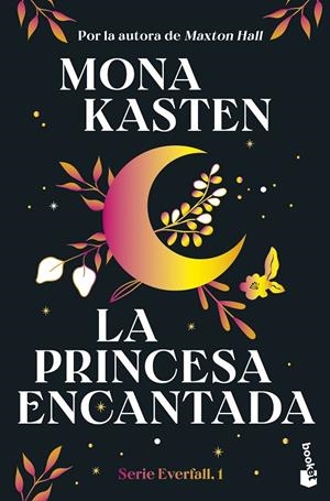LA PRINCESA ENCANTADA (SERIE EVERFALL, 1) | 9788408314066 | KASTEN, MONA