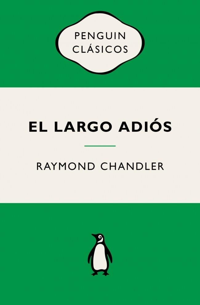 EL LARGO ADIÓS (PHILIP MARLOWE 6) | 9788491057895 | CHANDLER, RAYMOND