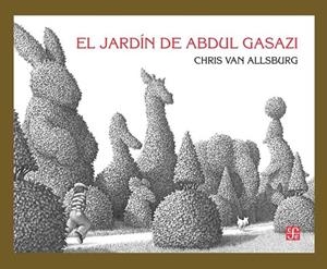 JARDÍN DE ABDUL GASAZI | 9786071652201 | VAN ALLSBURG, CHRIS