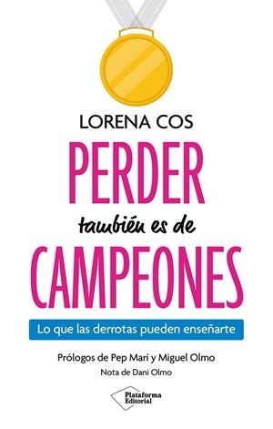 PERDER TAMBIÉN ES DE CAMPEONES | 9791387813611 | COS, LORENA