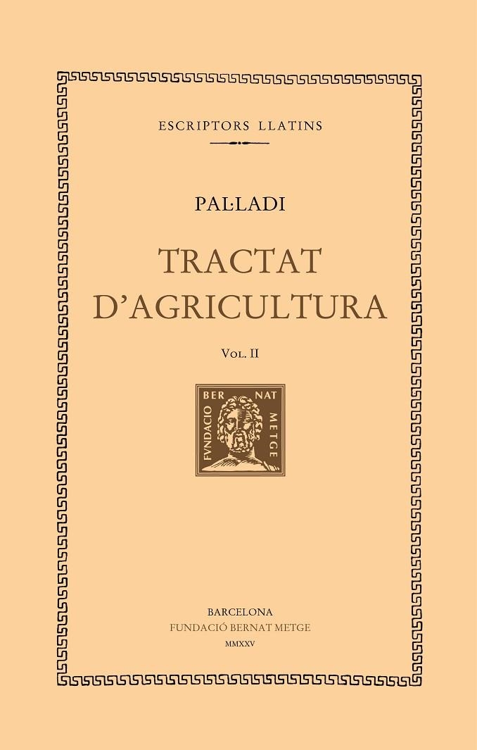 TRACTAT D'AGRICULTURA (VOL. II) | 9788498594645 | PAL·LADI