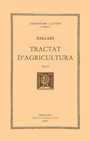 TRACTAT D'AGRICULTURA (VOL. II) | 9788498594652 | PAL·LADI