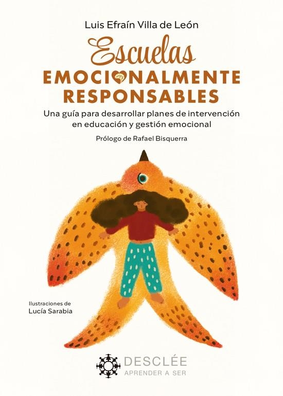 ESCUELAS EMOCIONALMENTE RESPONSABLES. UNA GUÍA PARA DESARROLLAR PLANES DE INTERV | 9788433039767 | VILLA DE LEÓN, LUIS