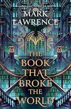 THE BOOK THAT BROKE THE WORLD | 9780008456801 | , MARK AWRENCE