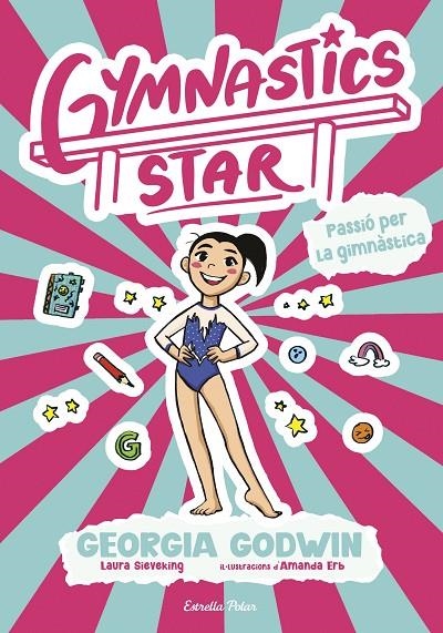 GYMNASTICS STAR 1. PASSIÓ PER LA GIMNÀSTICA | 9791387903275 | GODWIN, GEORGIA