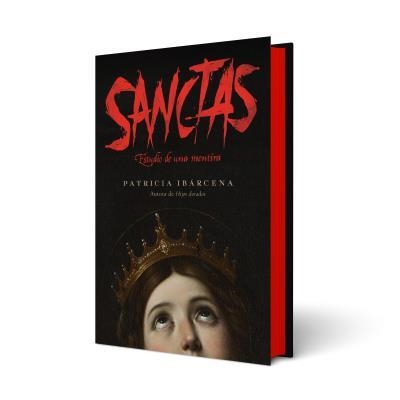 SANCTAS: ESTUDIO DE UNA MENTIRA | 9788410085800 | IBÁRCENA, PATRICIA