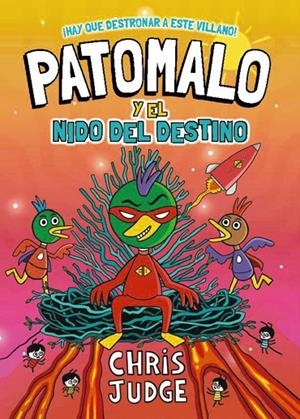 PATOMALO, 2. PATOMALO Y EL NIDO DEL DESTINO | 9788410301818 | JUDGE, CHRIS
