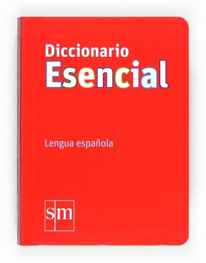 DICCIONARIO ESENCIAL. LENGUA ESPAÑOLA | 9788467541328 | EQUIPO PEDAGÓGICO EDICIONES SM,