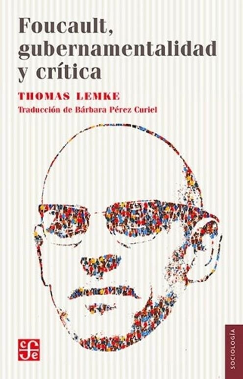 FOUCAULT GUBERNAMENTALIDAD Y | 9786071687159 | THOMAS, LEMKE