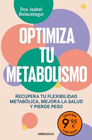 OPTIMIZA TU METABOLISMO (EDICIÓN LIMITADA) | 9788466390415 | BELAUSTEGUI, ISABEL