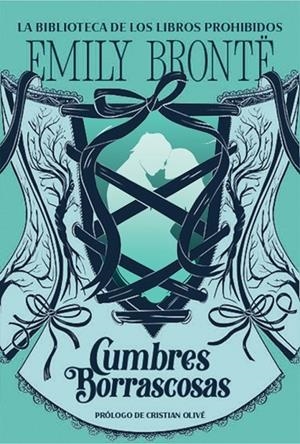 CUMBRES BORRASCOSAS (LA BIBLIOTECA DE LOS LIBROS PROHIBIDOS) | 9788427254589 | BRONTË, EMILY