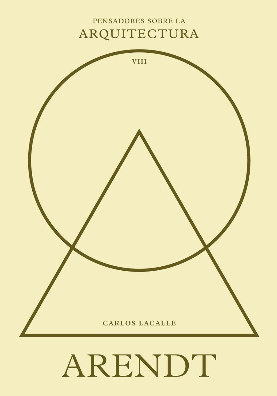 ARENDT SOBRE LA ARQUITECTURA | 9788410121423 | LACALLE, CARLOS