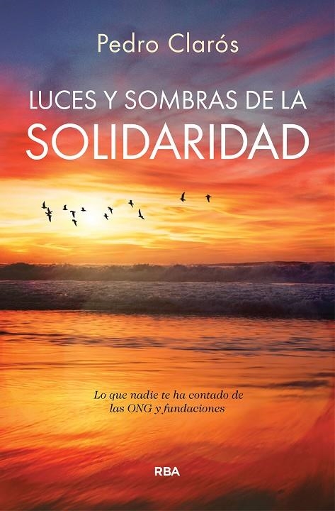 LUCES Y SOMBRAS DE LA SOLIDARIDAD | 9788410988903 | CLARÓS, PEDRO