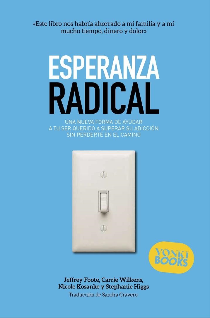 ESPERANZA RADICAL | 9791399074444 | FOOTE, JEFFREY/WILKENS, CARRIE/KOSANKE, NICOLE/HIGGS, STEPHANIE