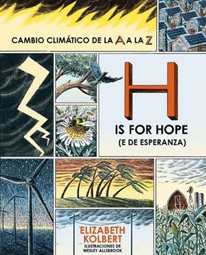 H IS FOR HOPE (E DE ESPERANZA) | 9791399115918 | KOLBERT, ELIZABETH