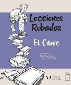 LECCIONES ROBADAS (EL CÓMIC) | 9791399021967 | AUTORES, DIVERSOS