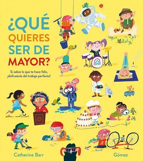 ¿QUÉ QUIERES SER DE MAYOR? | 9788419253873 | BARR, CATHERINE