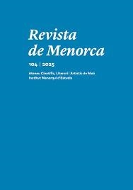 REVISTA DE MENORCA 2025 VOL 104 | 1042025