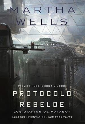LOS DIARIOS DE MATABOT: PROTOCOLO REBELDE | 9791387711153 | WELLS, MARTHA