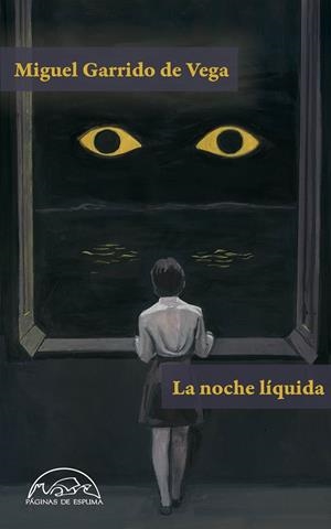 LA NOCHE LÍQUIDA | 9788483933794 | GARRIDO DE VEGA, MIGUEL