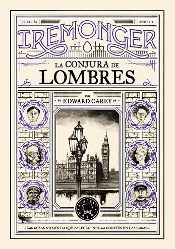 TRILOGÍA IREMONGER 3: LA CONJURA DE LOMBRES | 9791387748449 | CAREY, EDWARD