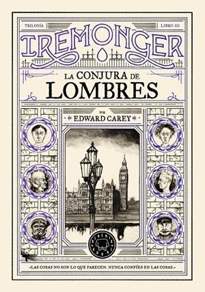 TRILOGÍA IREMONGER 3: LA CONJURA DE LOMBRES | 9791387748449 | CAREY, EDWARD