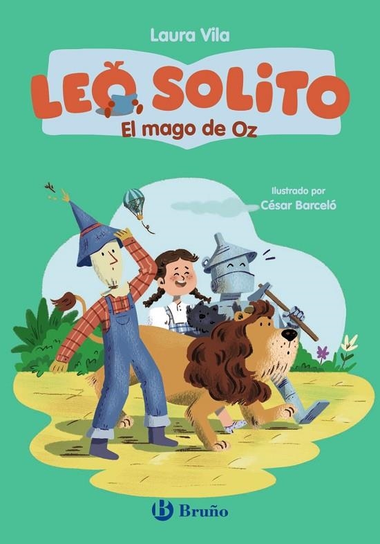 LEO SOLITO EL MAGO DE OZ | 9788469646106 | VILA, LAURA/BAUM, L. FRANK