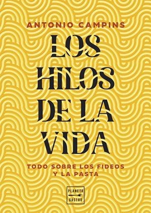 LOS HILOS DE LA VIDA | 9788408315599 | CAMPINS CHALER, ANTONIO