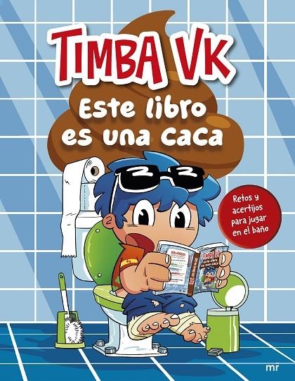 ESTE LIBRO ES UNA CACA | 9788427054639 | TIMBA VK